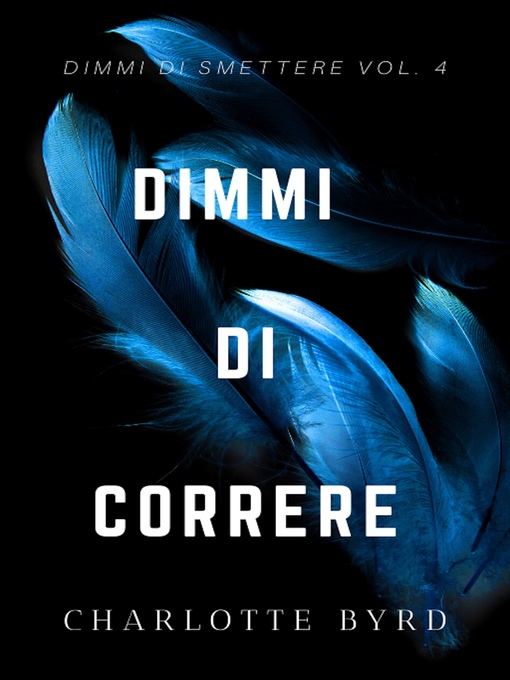 Title details for Dimmi di Correre by Charlotte Byrd - Available